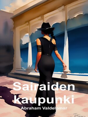 cover image of Sairaiden kaupunki (Suomi)